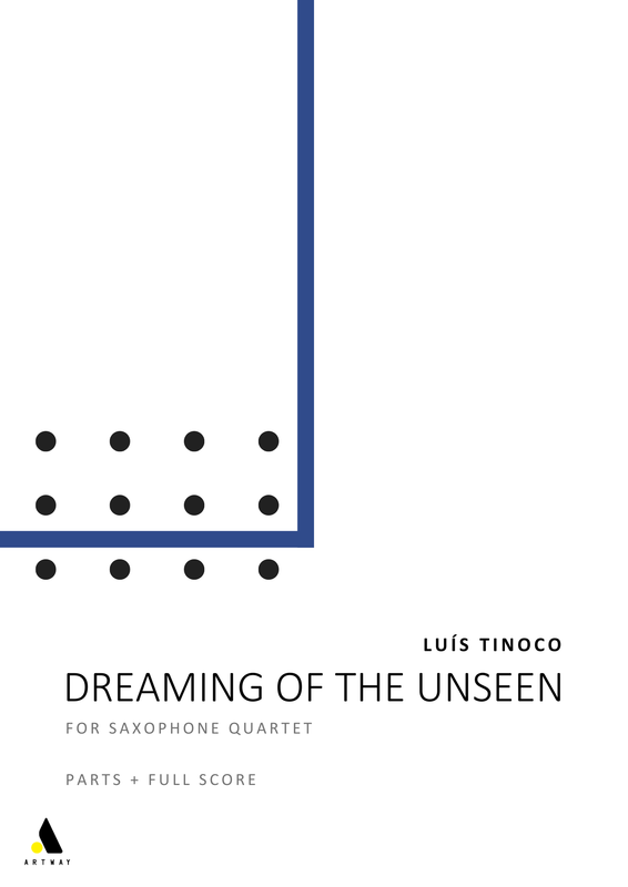 Luís Tinoco: Dreaming of the Unseen (Parts + Full Score)