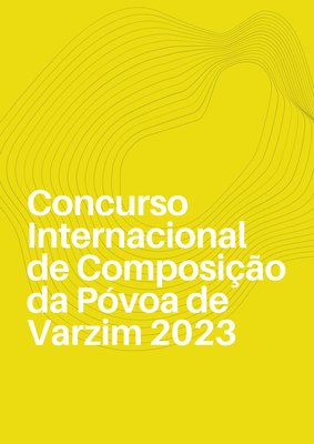 Concurso Internacional de Composição da Póvoa de Varzim 2023