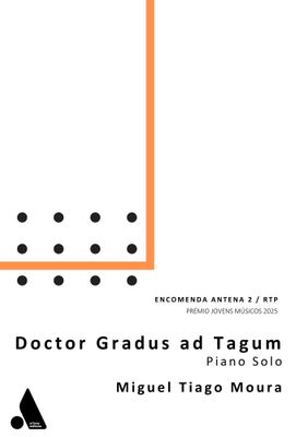 Miguel Moura:  Doctor Gradus ad Tagum (music score)