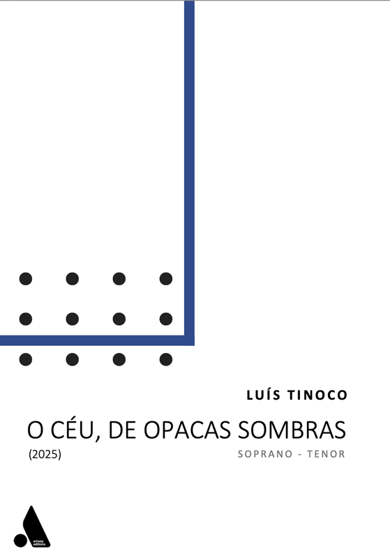 Luís Tinoco: Canção_O Céu, de opacas sombras