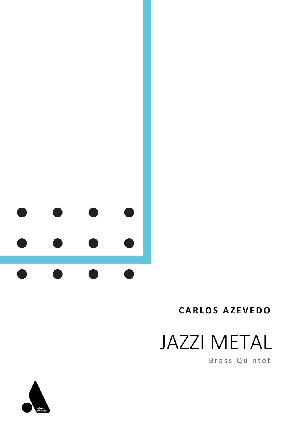 Carlos Azevedo: Jazzi Metal (Parts + Full Score)