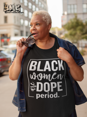 Black Women Are Dope Period. (2)