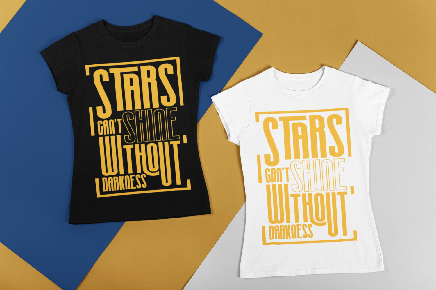 Stars Can’t Shine without Darkness T-Shirt