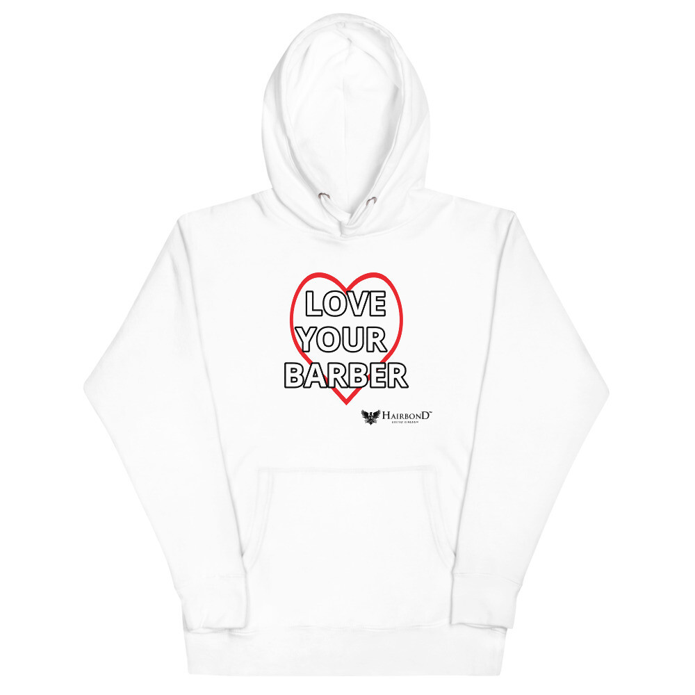Hairbond® Love Your Barber Unisex Hoodie Hairbond® Love Your Barber Unisex Hoodie