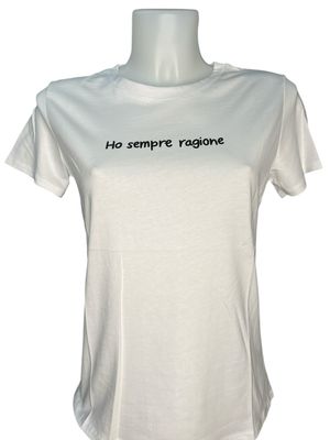 T-shirt &quot;Ho sempre ragione&quot;