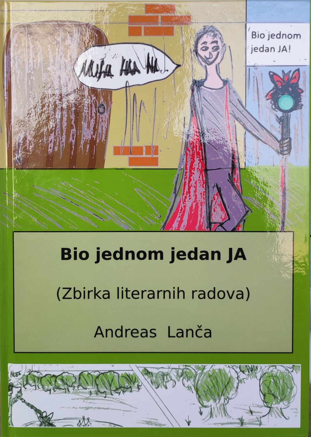 Bio jednom jedan JA