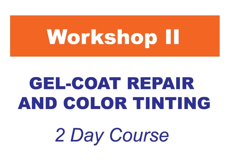 Workshop 2 - Gel-Coat Repair & Color Tinting