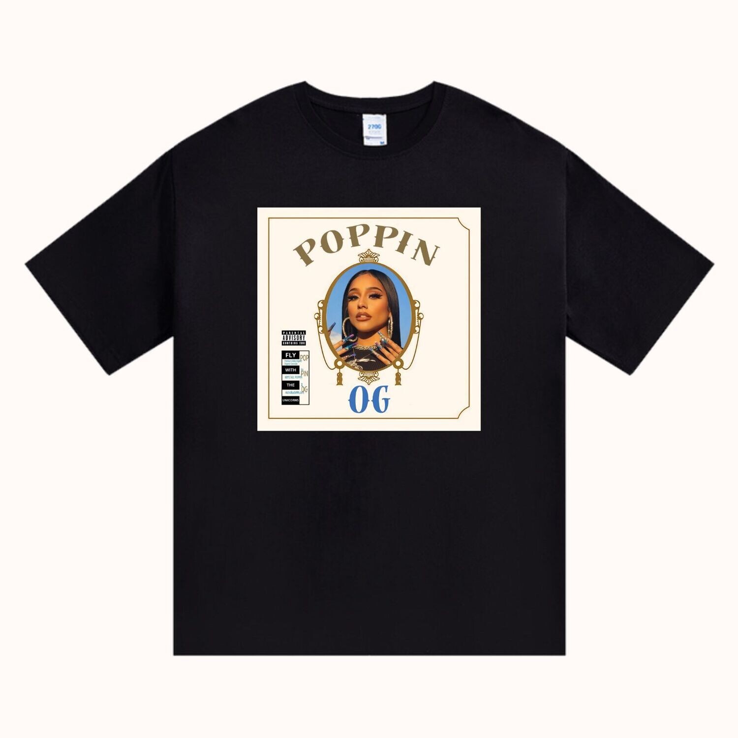 Poppin OG Custom T Shirt (Limited)