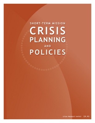 Short-Term Mission Crisis Planning and Policies