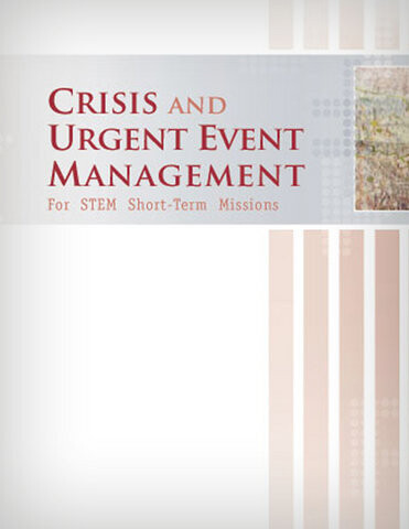 Crisis and Urgent Event Management for Short-Term Mission Teams