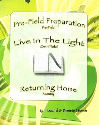 Live in the Light (3-part combo book: pre-field, on-field, and reentry)