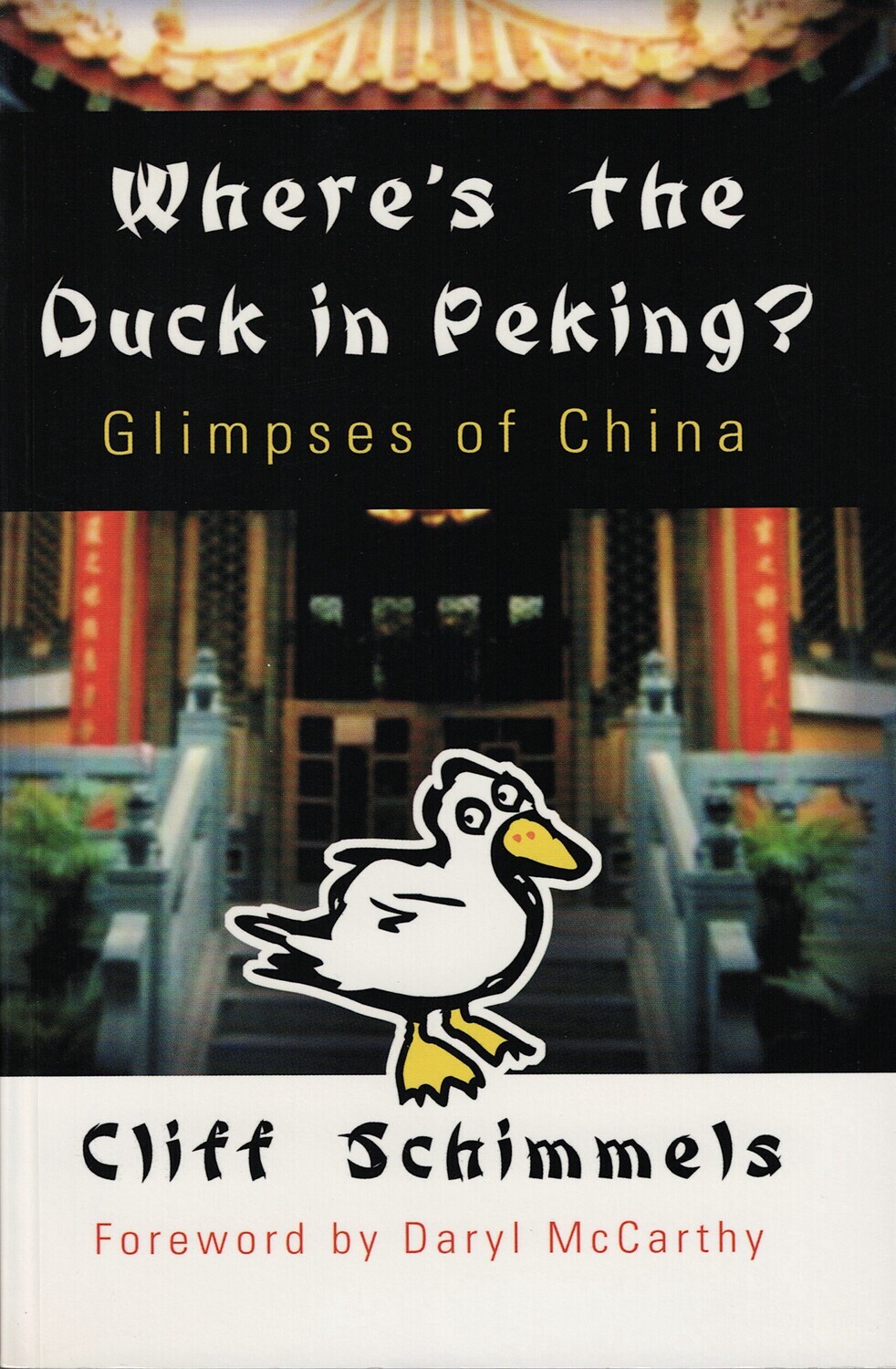 Where’s the Duck in Peking? (Glimpses of China)