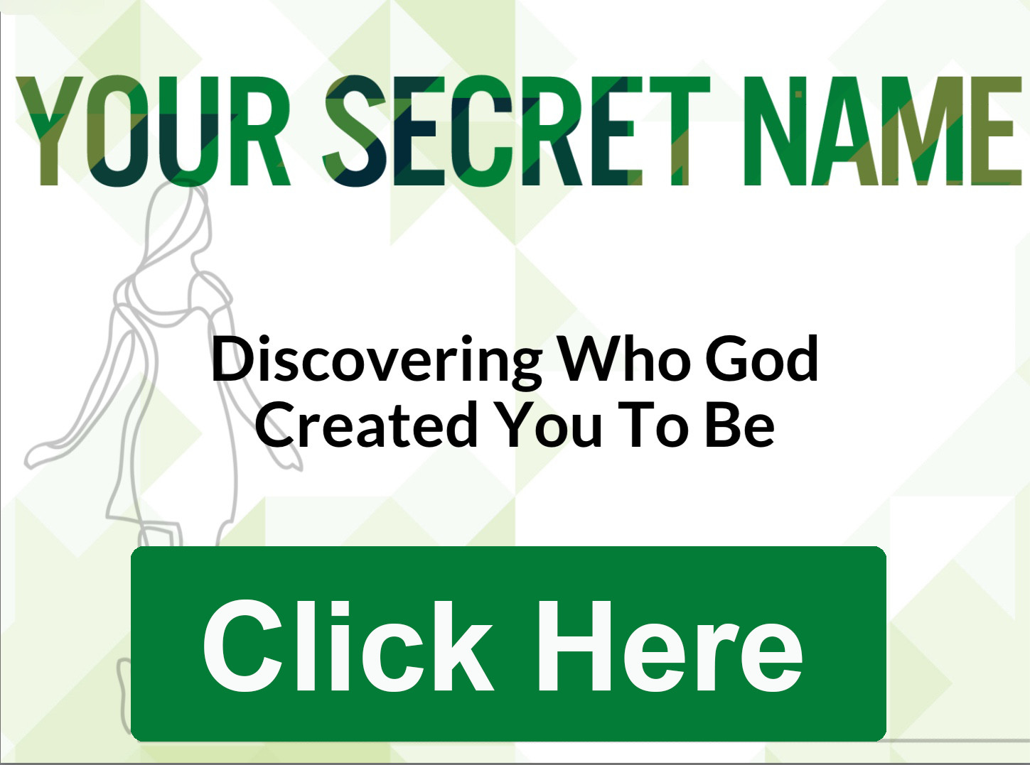 YOUR SECRET NAME
   5 WEEK JOURNEY
         OPTION 3
   (On-line self study/
 coaching programme)