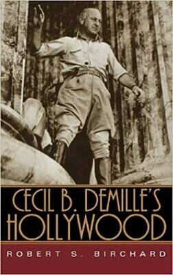 Cecil B. DeMille's Hollywood Cecil B. DeMille's Hollywood