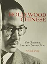 Hollywood Chinese: The Chinese in American Feature Films (Hardback) Hollywood Chinese: The Chinese in American Feature Films (Hardback)