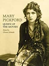 Mary Pickford: Queen of the Movies (Hardcover) Mary Pickford: Queen of the Movies (Hardcover)