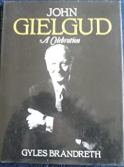 John Gielgud: A Celebration (Hardcover) John Gielgud: A Celebration (Hardcover)