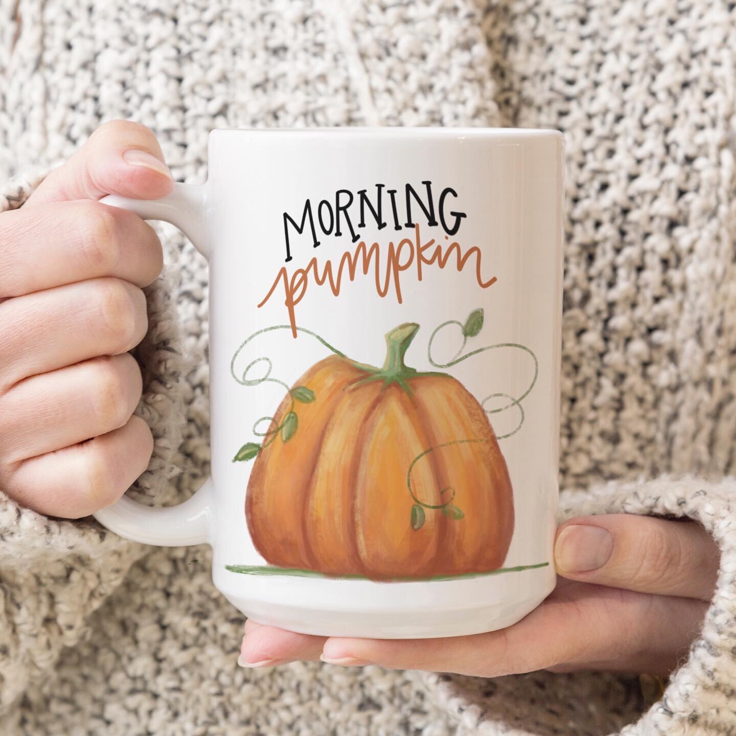 Good Morning Pumpkin Ceramic Mug  11oz an 15oz sizes