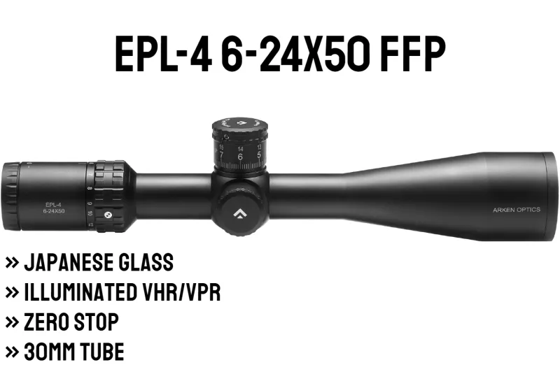 EPL-4 6-24X50 FFP Illuminated VHR/VPR - Zero Stop - 30mm Tube EPL-4 6-24X50 FFP Illuminated VHR/VPR - Zero Stop - 30mm Tube