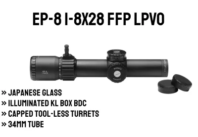 EP-8 1-8x28 FFP LPVO | Illum. KLBOX | 34mm Tube EP-8 1-8x28 FFP LPVO | Illum. KLBOX | 34mm Tube