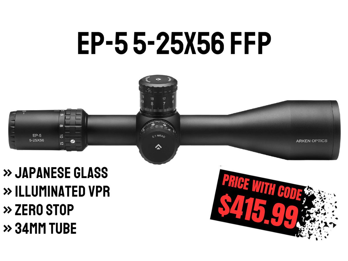 EP-5 5-25X56 FFP Illuminated VPR - Zero Stop - 34mm Tube