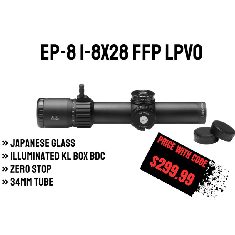 EP-8 1-8x28 FFP LPVO | Illum. KLBOX | 34mm Tube EP-8 1-8x28 FFP LPVO | Illum. KLBOX | 34mm Tube