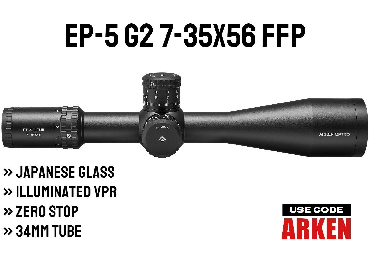 EP-5 5-25X56 FFP Illuminated VPR - Zero Stop - 34mm Tube EP-5 5-25X56 FFP Illuminated VPR - Zero Stop - 34mm Tube