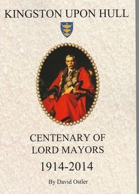 Centenary of Lord Mayors 1914-2014 Centenary of Lord Mayors 1914-2014
