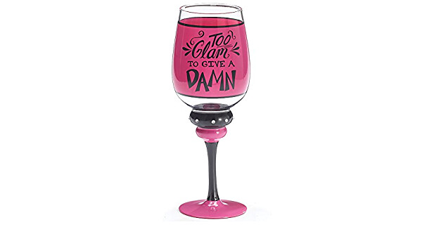 To Glam To Give A Damn Wine Glass