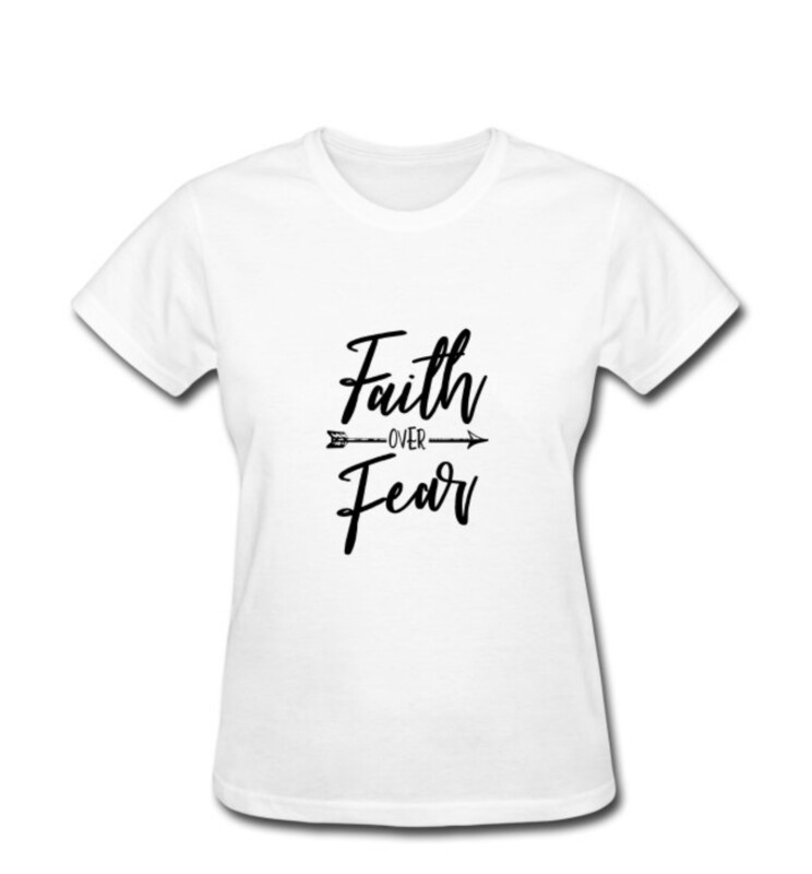 Faith over Fear T-shirt