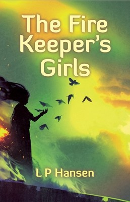 The Fire Keeper's Girls