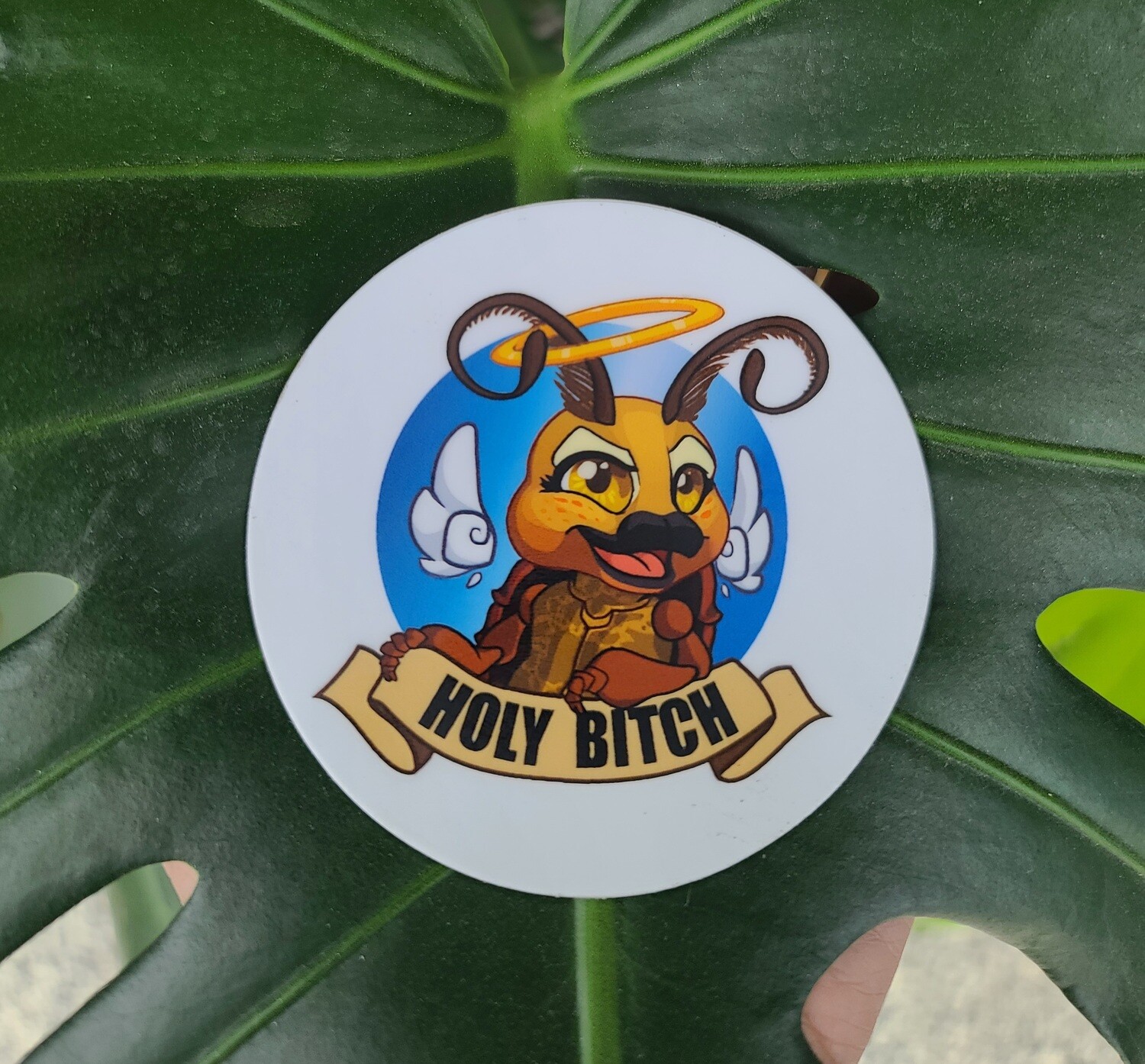 Holy Bitch Sticker (Roach flavor)