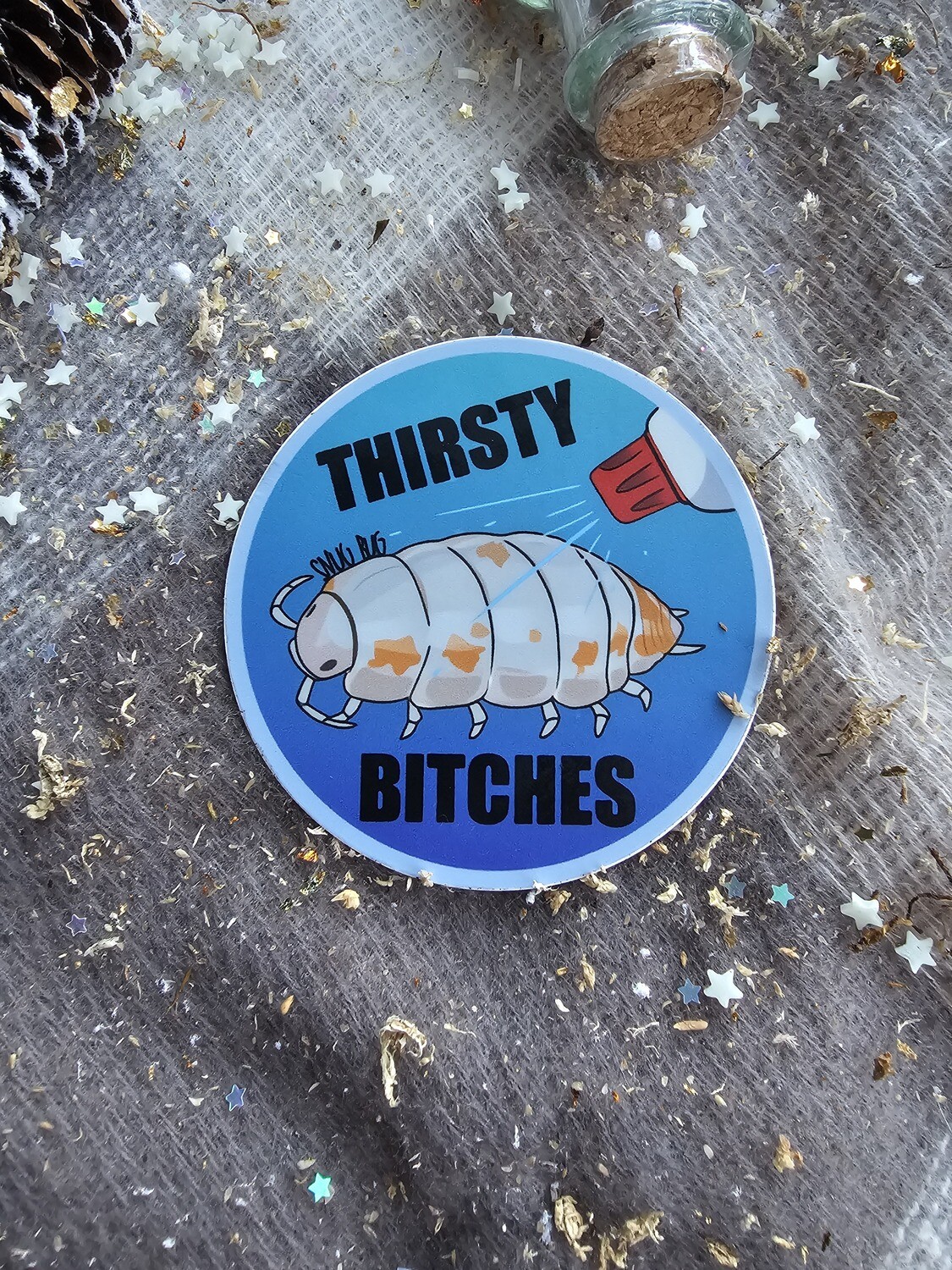 Thirsty Bitches Sticker