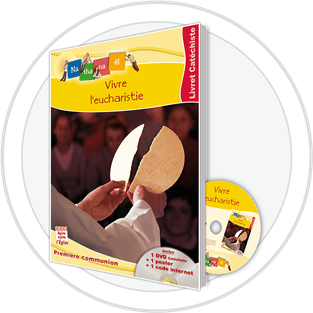 Vivre l' eucharistie - Livret catéchiste