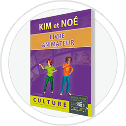 Kim et Noé culture - Livre animateur