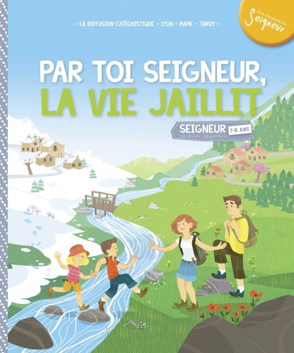 Par Toi Seigneur, la vie jaillit !