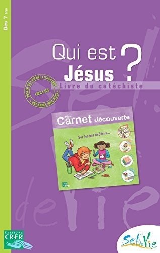 QUI EST JÉSUS ? LIVRE DU CATÉCHISTE