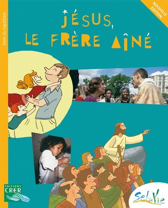 JÉSUS LE FRÈRE AÎNÉ -  9/11 ANS