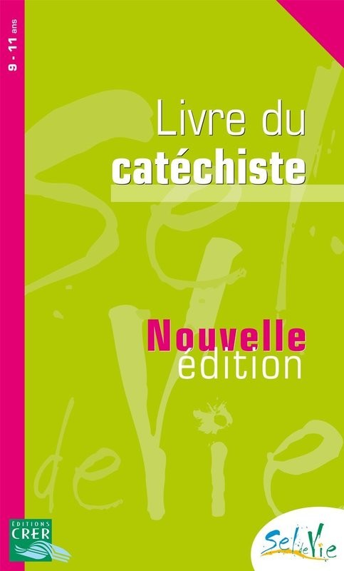 LIVRE DU CATÉCHISTE -  9/11 ANS