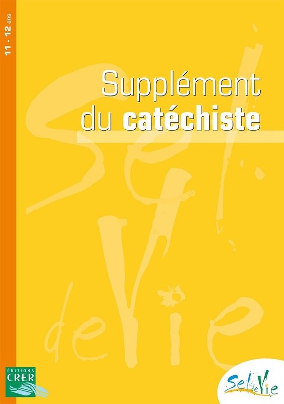 SUPPLÉMENT CATÉCHISTE TOME 1 ET 2 - 11/13 ANS