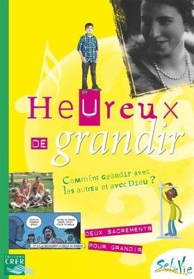 HEUREUX DE GRANDIR - 11/13 ANS