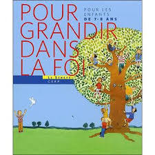 Pour grandir dans la Foi - livre enfant CE1 (7/8ans)