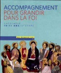 Pour grandir dans la Foi - livre d'accompagnement CM2