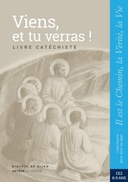 Viens, et tu verras ! Livre catéchiste CE2