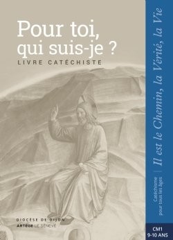 Pour toi, qui suis-je ? Livre catéchiste  CM1
