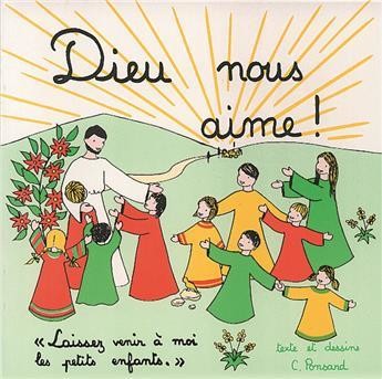 Dieu nous aime ! -  Eveil à la foi chrétienne - Livre de l'enfant