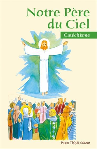 Notre Père du Ciel