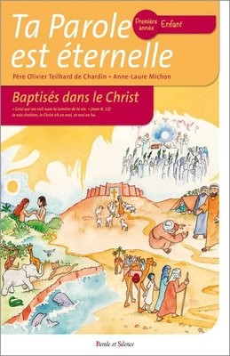 Baptisés dans le Christ - 1ère année - Enfant