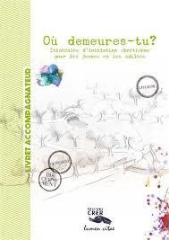 Ou demeures-tu ? -  Livret accompagnateur