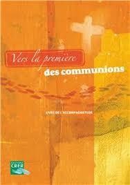 Vers la première des communions - Livret de l'animateur